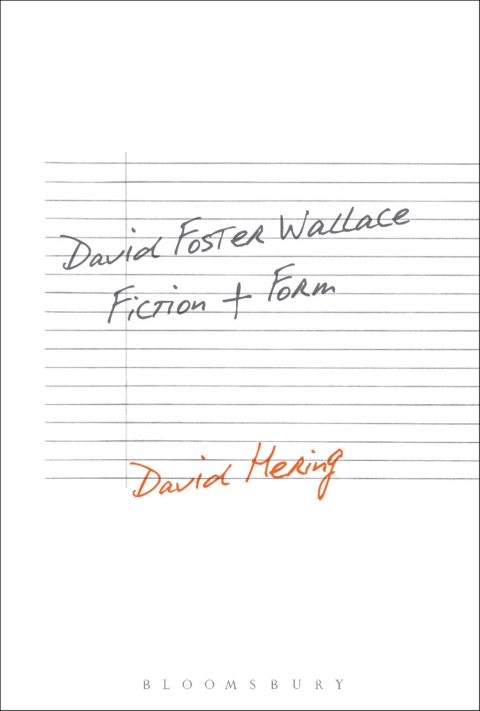 Cover image for book David Foster Wallace: Fiction and Form