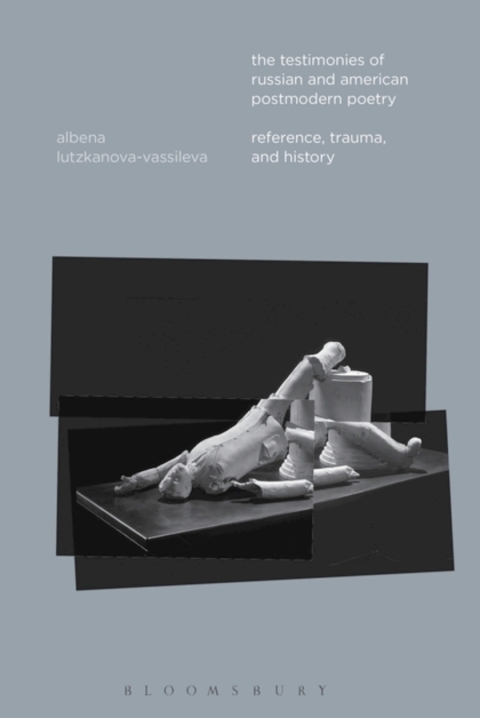 Cover image for book The Testimonies of Russian and American Postmodern Poetry