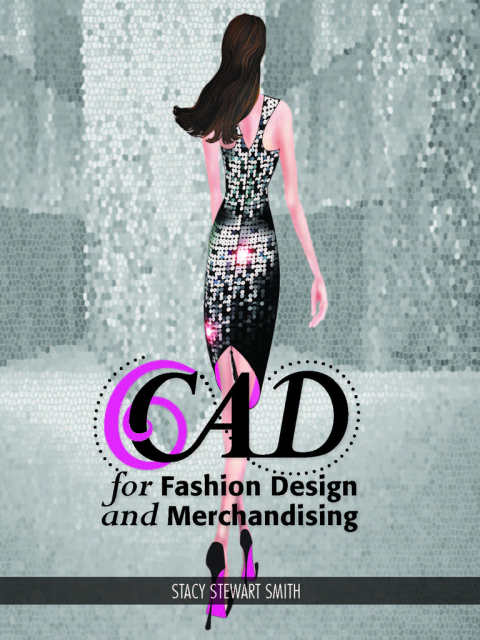 CAD for Fashion Design and Merchandising 