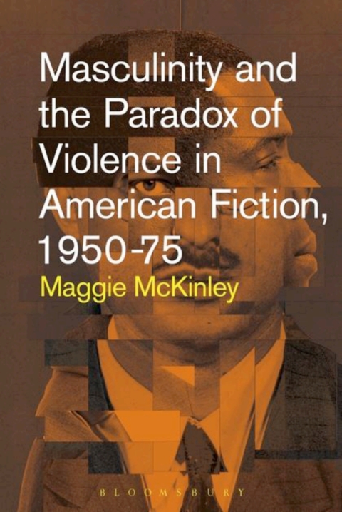 Cover image for book Masculinity and the Paradox of Violence in American Fiction, 1950-75