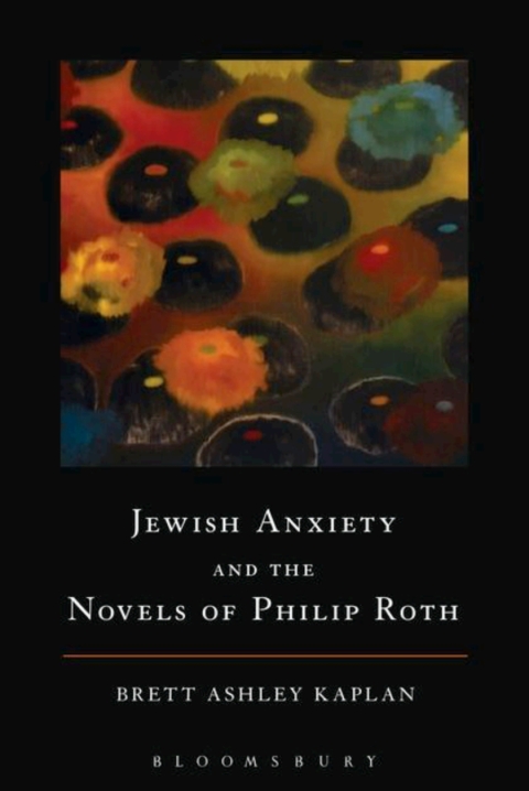 Cover image for book Jewish Anxiety and the Novels of Philip Roth