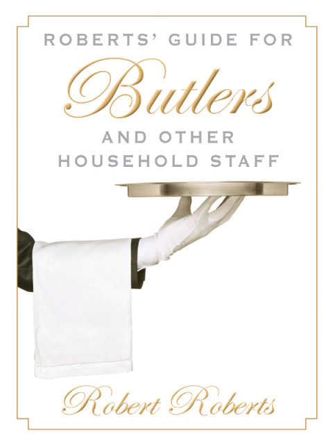 Cover image for book Roberts' Guide for Butlers and Other Household Staff