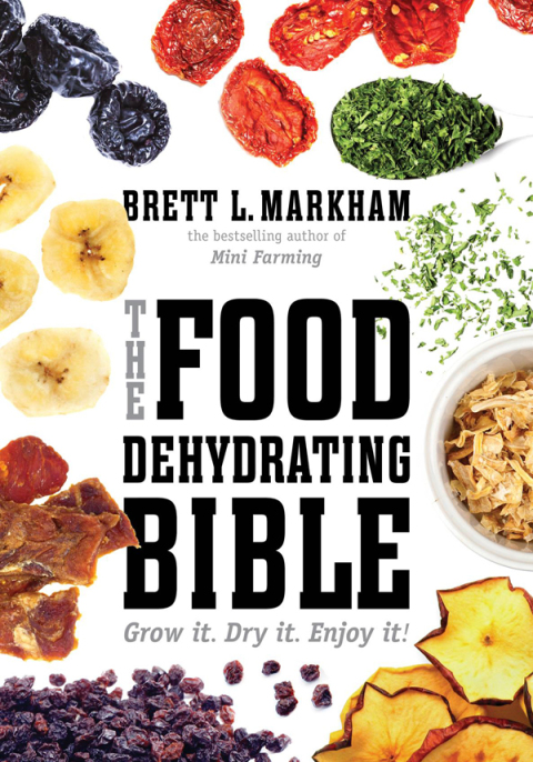 Cover image for book The Food Dehydrating Bible