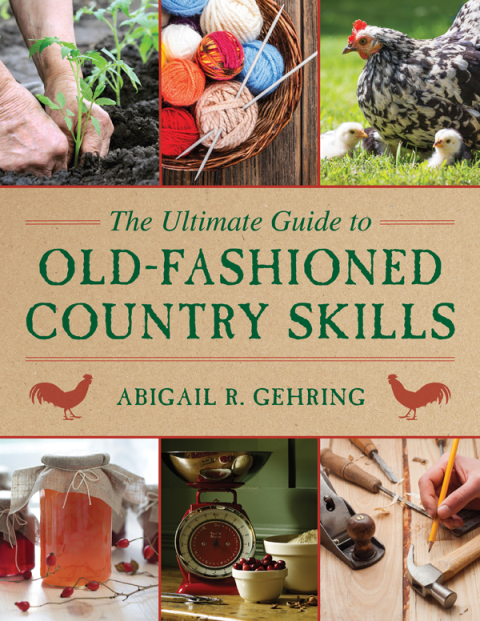 Cover image for book The Ultimate Guide to Old-Fashioned Country Skills