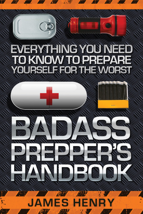 Cover image for book Badass Prepper's Handbook