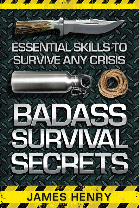 Cover image for book Badass Survival Secrets