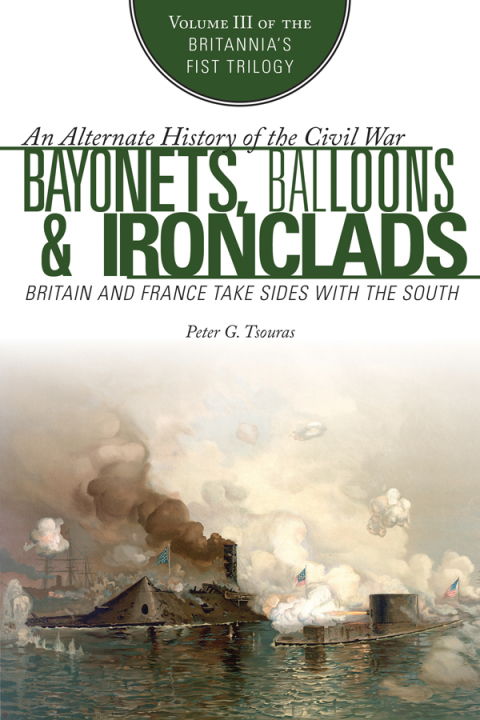 Cover image for book Bayonets, Balloons & Ironclads