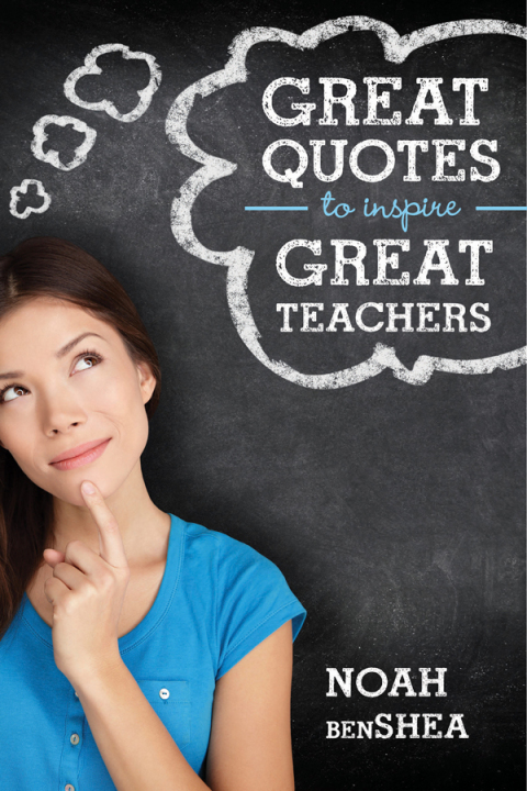 Cover image for book Great Quotes to Inspire Great Teachers