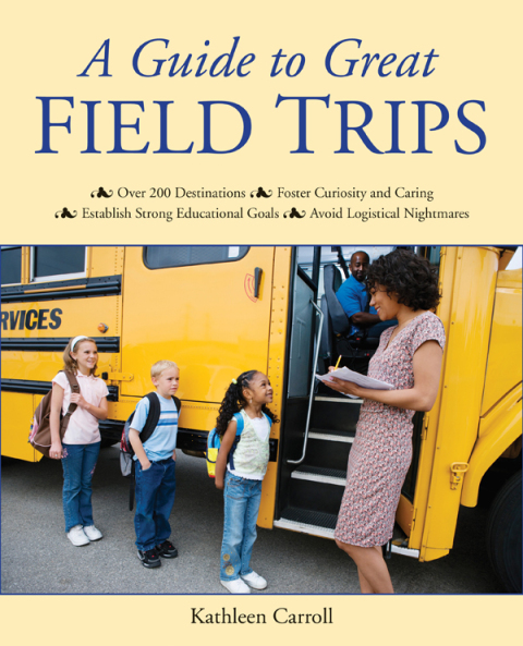 Cover image for book A Guide to Great Field Trips