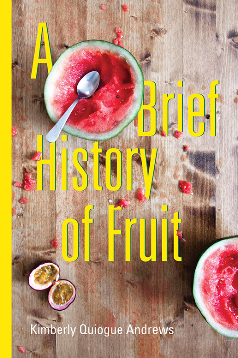 Cover image for book A Brief History of Fruit