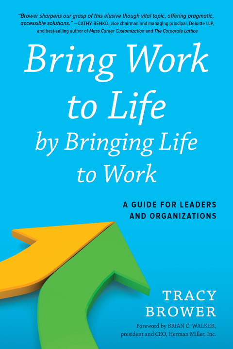Cover image for book Bring Work to Life by Bringing Life to Work