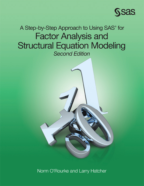 A Step-by-Step Approach to Using SAS for Factor Analysis and Structural Equation Modeling 