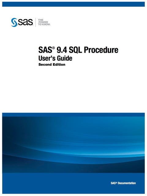 SAS 9.4 SQL Procedure User's Guide 