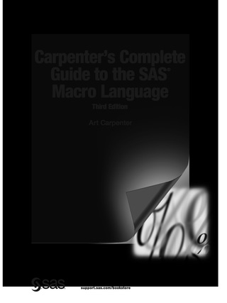 Carpenter's Complete Guide to the SAS Macro Language