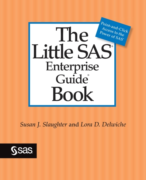 Cover image for book The Little SAS Enterprise Guide Book