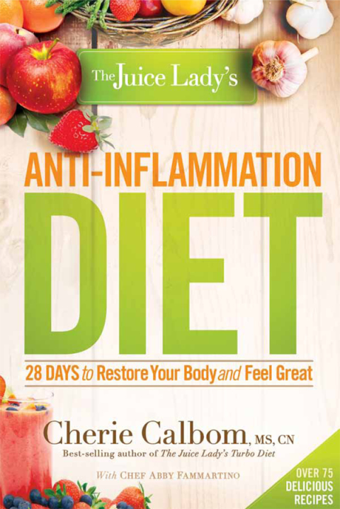 Cover image for book The Juice Lady's Anti-Inflammation Diet