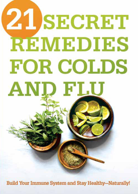 Cover image for book 21 Secret Remedies for Colds and Flu