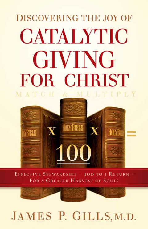 Cover image for book Discovering the Joy of Catalytic Giving - For Christ