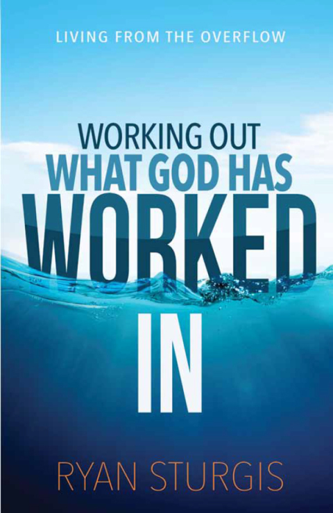 Cover image for book Working Out What God Has Worked In