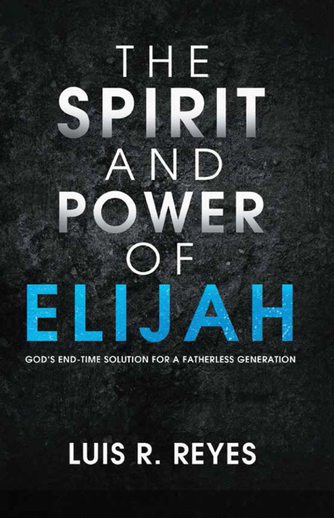 Cover image for book The Spirit and Power of Elijah
