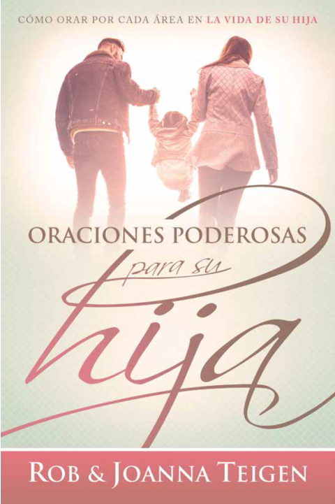 Cover image for book Oraciones poderosas para su hija / Powerful Prayers for Your Daughter