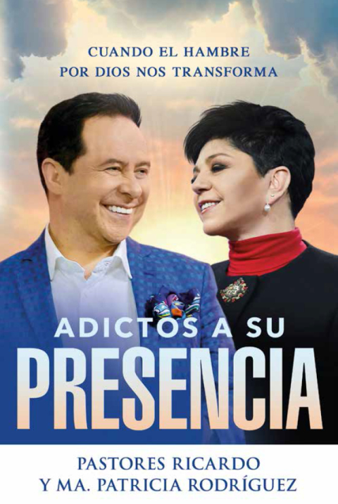 Cover image for book Adictos a Su presencia / Addicted to His Presence