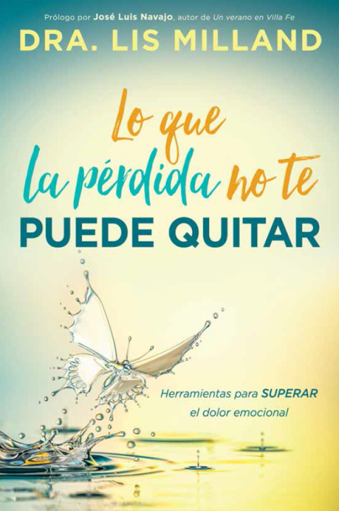 Cover image for book Lo que la pérdida  no te puede quitar