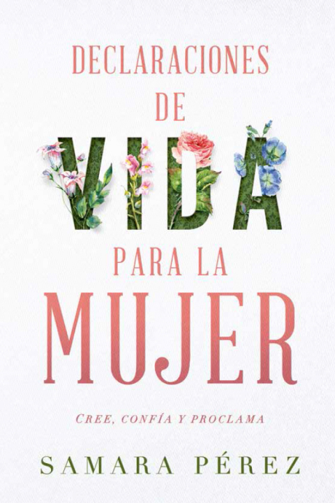 Cover image for book Declaraciones de vida para la mujer / Declarations of Life to Women