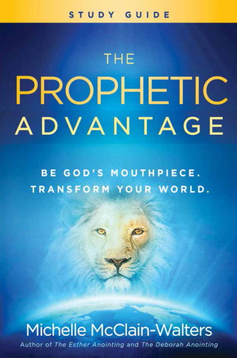 Cover image for book The Prophetic Advantage Study Guide