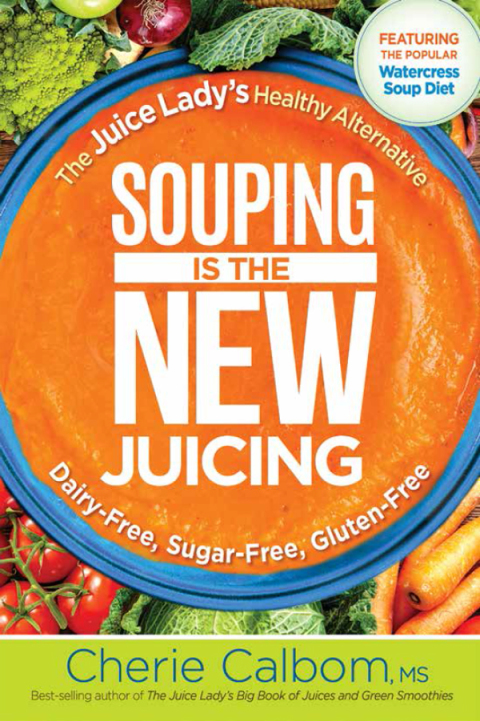 Cover image for book Souping Is The New Juicing