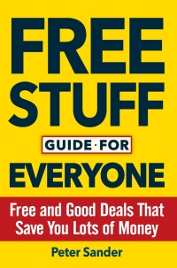 صورة الغلاف: Free Stuff Guide for Everyone Book 9781630060763