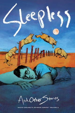 Sleepless and Other Stories: David Chelsea's 24-Hour Comics Volume 2