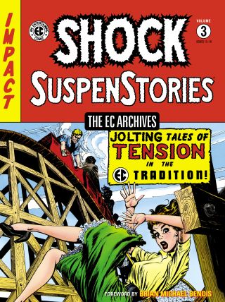 The EC Archives: Shock SuspenStories Volume 3