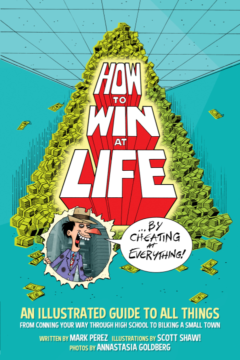 Cover image for book How to Win at Life by Cheating at Everything
