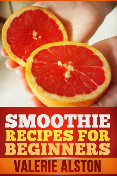 Cover image for book Smoothie Recipes For Beginners