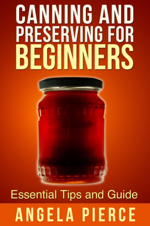 Cover image for book Canning and Preserving For Beginners