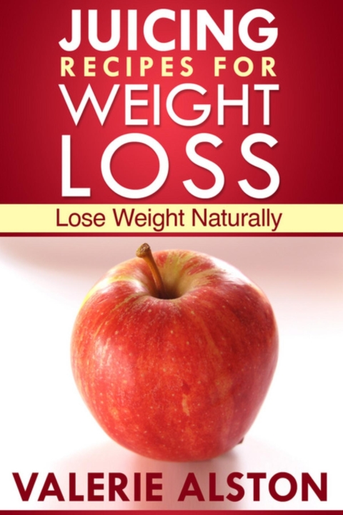 Cover image for book Juicing Recipes For Weight Loss