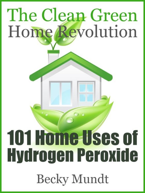 Cover image for book 101 Home Uses of Hydrogen Peroxide