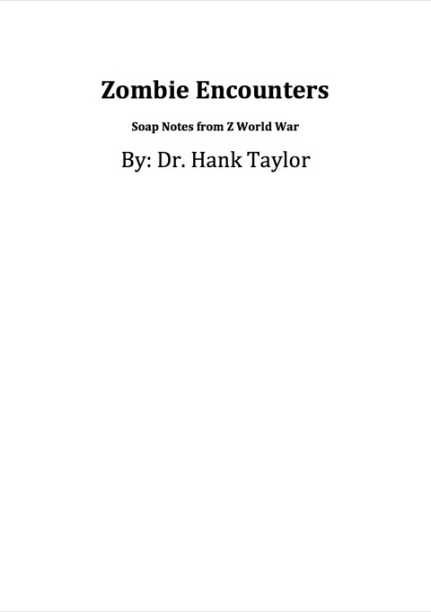 Cover image for book Zombie Encounters: SOAP Notes from Z World War