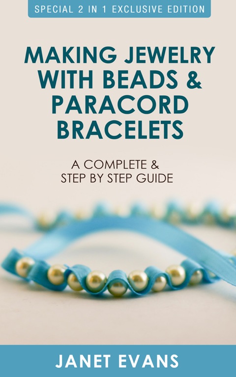 Cover image for book Making Jewelry with Beads and Paracord Bracelets : A Complete and Step by Step Guide