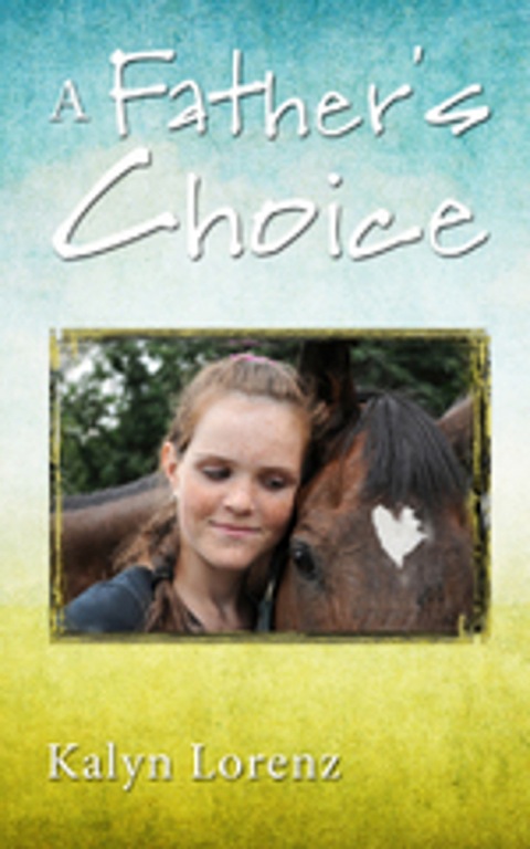 Cover image for book A Father's Choice: Horses from Heaven