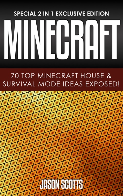 Cover image for book Minecraft: 70 Top Minecraft House & Survival Mode Ideas Exposed!