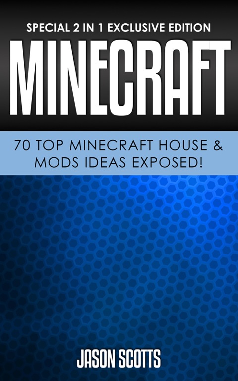 Cover image for book Minecraft: 70 Top Minecraft House & Mods Ideas Exposed!