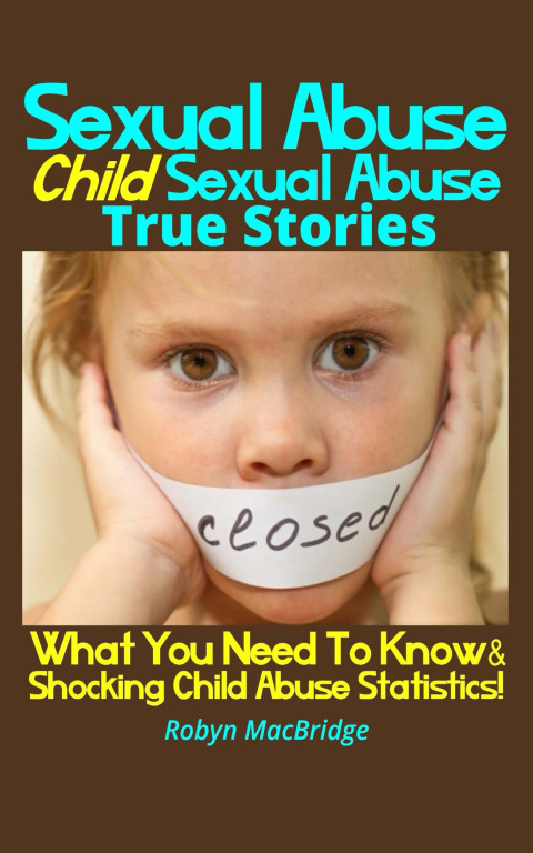 Cover image for book Sexual Abuse - Child Sexual Abuse True Stories