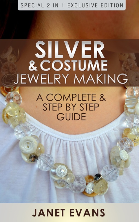 Cover image for book Silver & Costume Jewelry Making : A Complete & Step by Step Guide