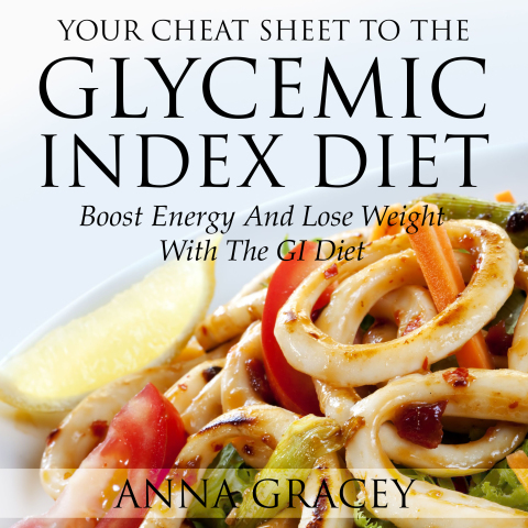 Cover image for book Your Cheat Sheet To The Glycemic Index Diet
