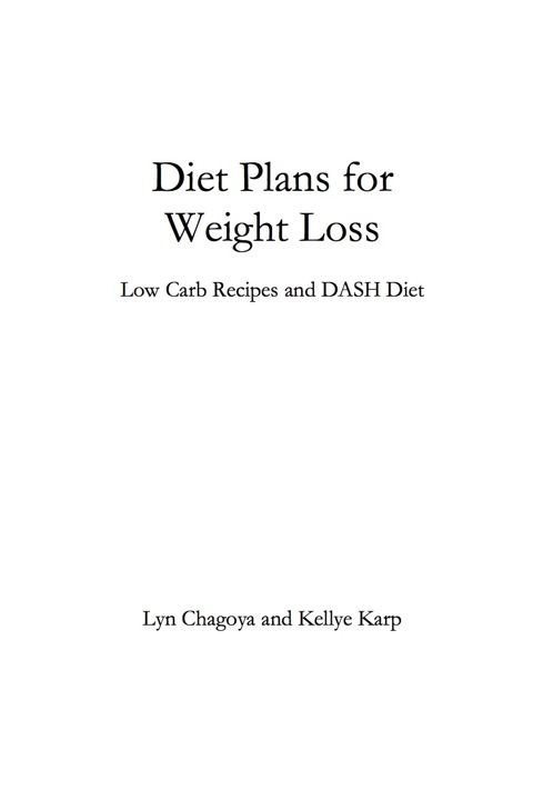 Cover image for book Diet Plans for Weight Loss: Low Carb Recipes and DASH Diet