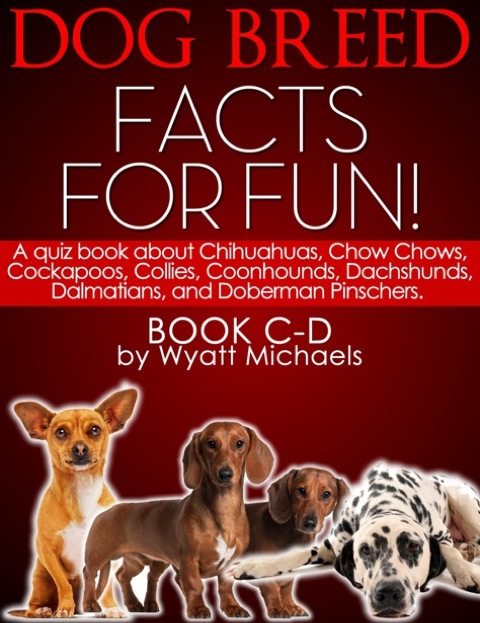Cover image for book Dog Breed Facts for Fun! Book C-D