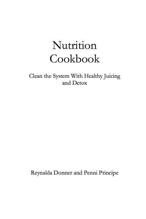 Cover image for book Nutrition Cookbook: Clean the System With Healthy Juicing and Detox