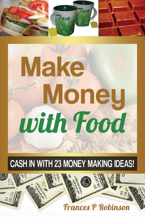 Cover image for book MAKE MONEY WITH FOOD